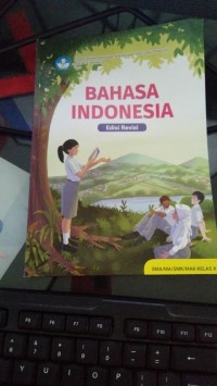 BAHASA INDONESIA UNTUK SMA/SMK/MA/MAK KELAS X (EDISI REVISI) KURMER 2025